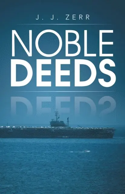 J. J. Zerr - Noble Deeds, E-bok. Tillgänglighet: Lägg i varukorg
