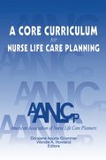 Core Curriculum for Nurse Life Care Planning