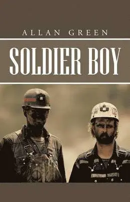 Allan Green - Soldier Boy, Häftad. Tillgänglighet: Lägg i varukorg