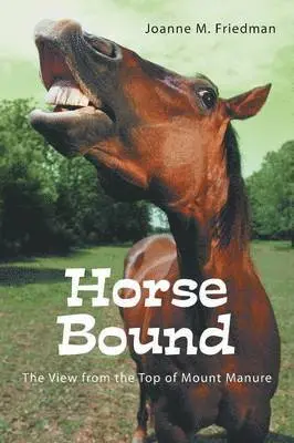 Joanne M Friedman - Horse Bound, Häftad. Tillgänglighet: Lägg i varukorg