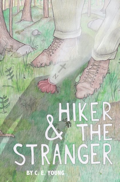 C. E. Young - Hiker and the Stranger, E-bok