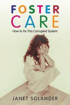Janet Solander - Foster Care, Häftad. Tillgänglighet: Lägg i varukorg