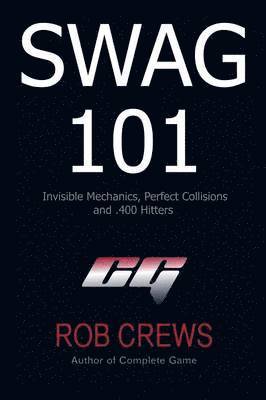 Rob Crews - Swag 101, Häftad. Tillgänglighet: Lägg i varukorg
