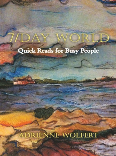 Adrienne Wolfert - 7/Day World, E-bok. Tillgänglighet: Lägg i varukorg