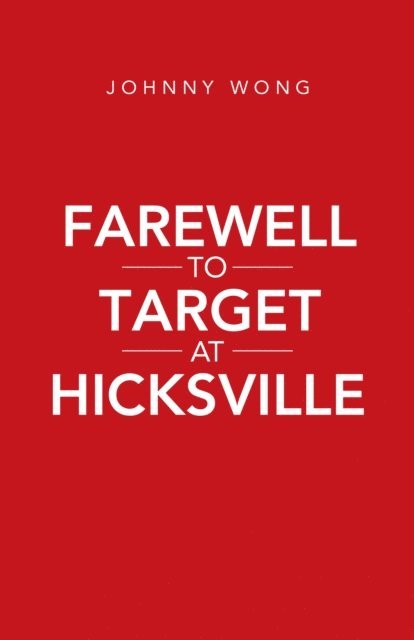 Johnny Wong - Farewell to Target at Hicksville, E-bok