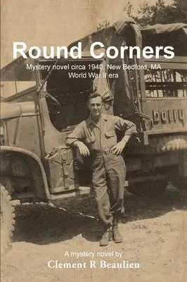 Clement R Beaulieu - Round Corners, Häftad. Tillgänglighet: Lägg i varukorg