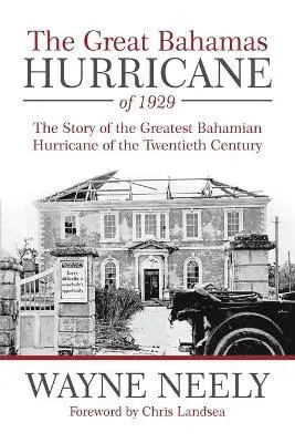 Wayne Neely - Great Bahamas Hurricane of 1929, Häftad. Tillgänglighet: Lägg i varukorg