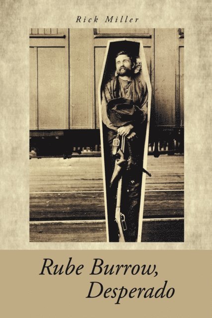Rick Miller - Rube Burrow, Desperado, E-bok
