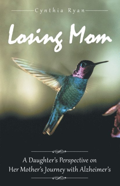 Cynthia Ryan - Losing Mom, E-bok