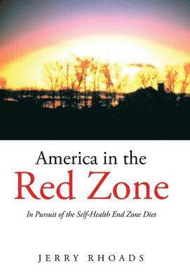 Jerry Rhoads - America in the Red Zone, Inbunden. Tillgänglighet: Lägg i varukorg