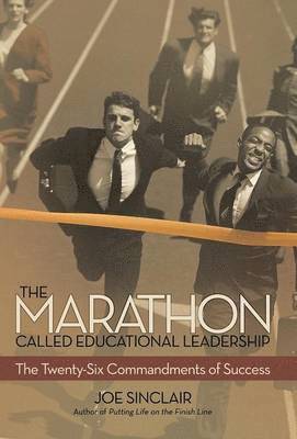 Joe Sinclair - Marathon Called Educational Leadership, Inbunden. Tillgänglighet: Lägg i varukorg
