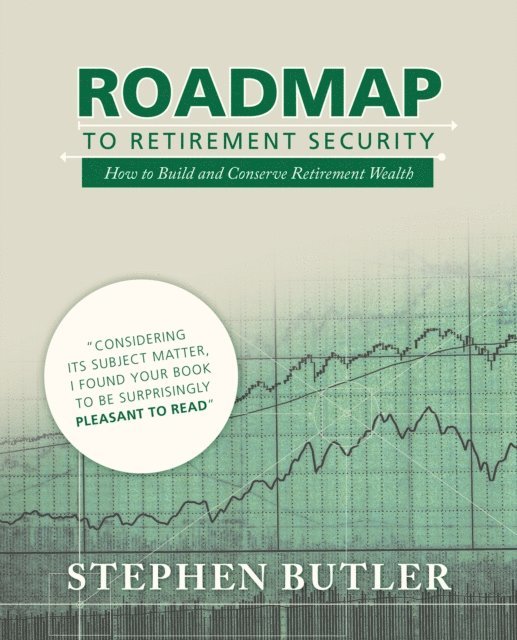 Stephen Butler - Roadmap to Retirement Security, E-bok