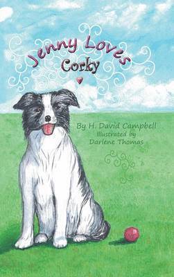 H David Campbell - Jenny Loves Corky, Inbunden. Tillgänglighet: Lägg i varukorg