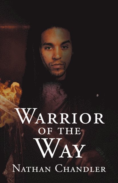 Nathan Chandler - Warrior of the Way, E-bok
