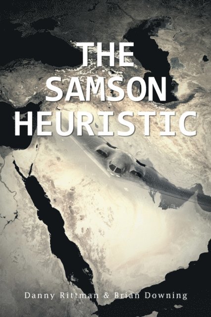 Brian Downing, Danny Rittman - Samson Heuristic, E-bok