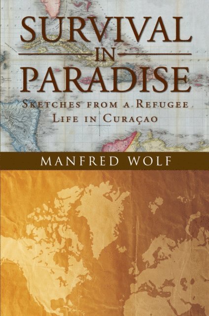 Manfred Wolf - Survival in Paradise, E-bok