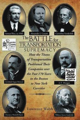 Lawrence Walsh - Battle for Transportation Supremacy, Häftad