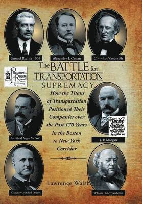 Lawrence Walsh - Battle for Transportation Supremacy, Inbunden