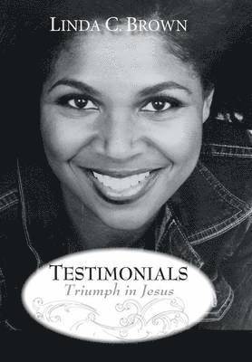 Linda C Brown - Testimonials, Inbunden