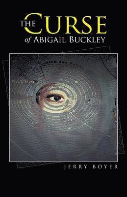 Jerry Boyer - Curse of Abigail Buckley, Häftad. Tillgänglighet: Lägg i varukorg
