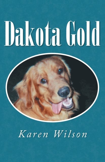 Karen Wilson - Dakota Gold, E-bok