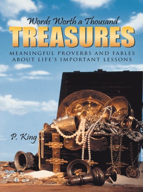 P. King - Words Worth a Thousand Treasures, E-bok
