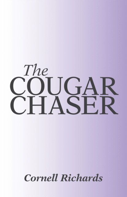 Cornell Richards - Cougar Chaser, E-bok