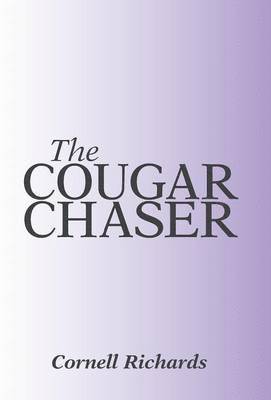 Cornell Richards - Cougar Chaser, Inbunden