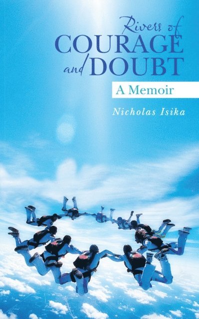 Rivers of Courage and Doubt