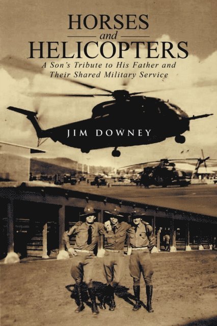Jim Downey - Horses and Helicopters, E-bok