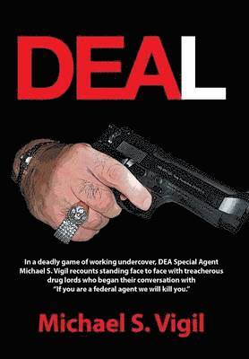 Michael S Vigil - Deal, Inbunden