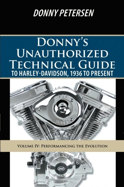 Donny Petersen - Donny'S Unauthorized Technical Guide to Harley-Davidson, 1936 to Present, E-bok. Tillgänglighet: Lägg i varukorg