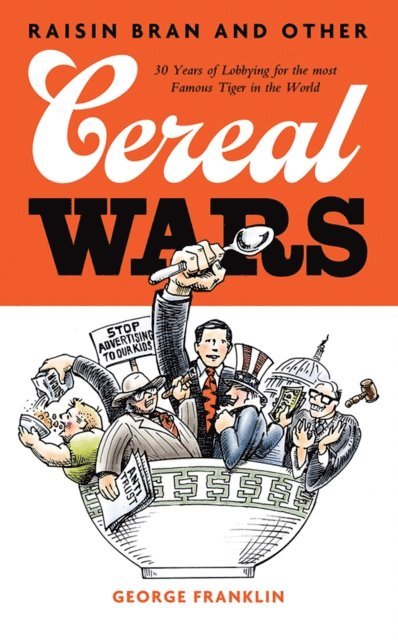George Franklin - Raisin Bran and Other Cereal Wars, E-bok