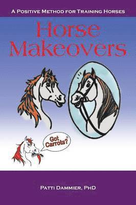 Patti Dammier - Horse Makeovers, Häftad. Tillgänglighet: Lägg i varukorg