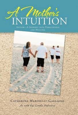 Catherine Marinelli-Gagliano - Mother's Intuition, Inbunden