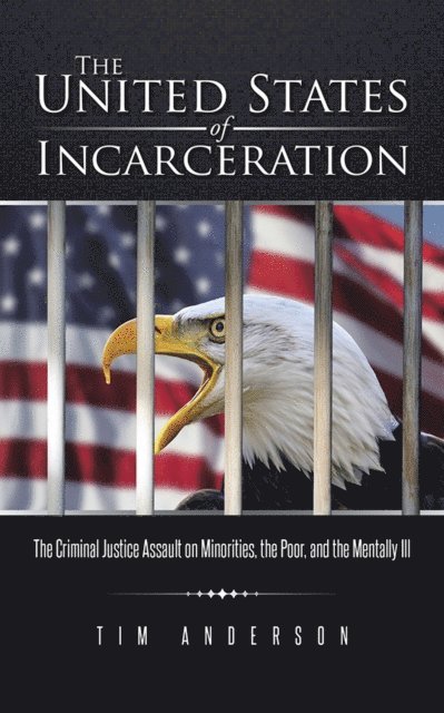 Tim Anderson - United States of Incarceration, E-bok