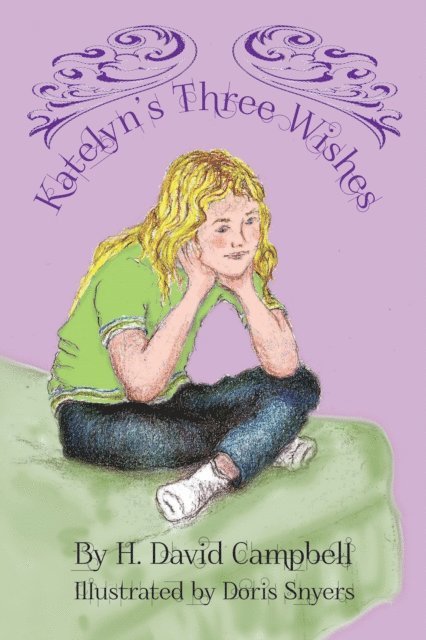 H. David Campbell - Katelyn's Three Wishes, E-bok. Tillgänglighet: Lägg i varukorg