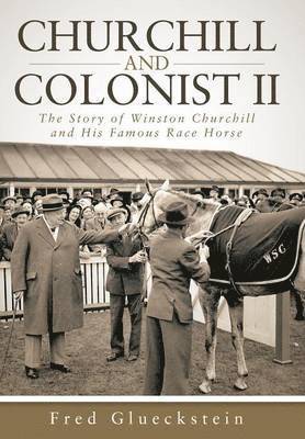 Fred Glueckstein - Churchill and Colonist II, Inbunden. Tillgänglighet: Lägg i varukorg