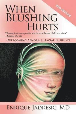 Enrique Jadresic - When Blushing Hurts, Häftad