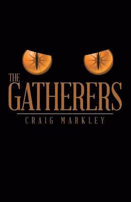 Craig Markley - Gatherers, Häftad. Tillgänglighet: Lägg i varukorg
