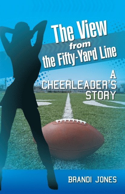 Brandi Jones - View from the Fifty-Yard Line, E-bok. Tillgänglighet: Lägg i varukorg
