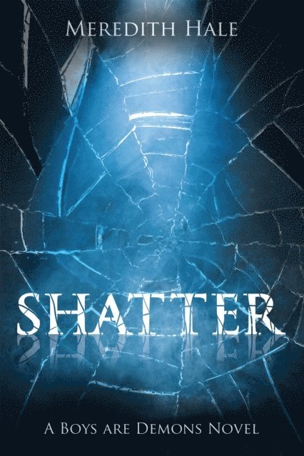 Meredith Hale - Shatter, E-bok