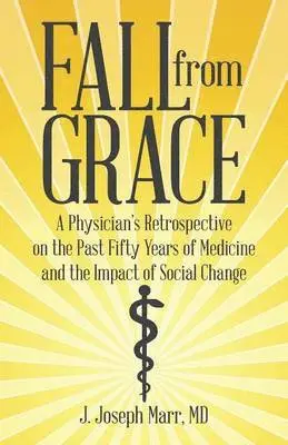 MD J Joseph Marr - Fall from Grace, Häftad. Tillgänglighet: Lägg i varukorg