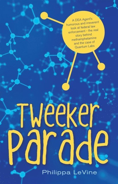 Philippa LeVine - Tweeker Parade, E-bok