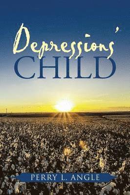 Perry L Angle - Depressions' Child, Häftad. Tillgänglighet: Lägg i varukorg