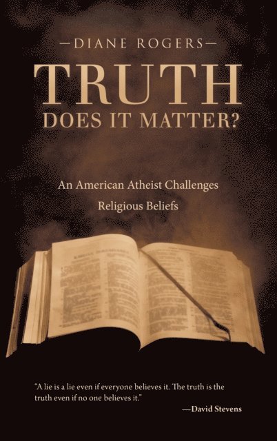 Diane Rogers - Truth-Does It Matter?, E-bok