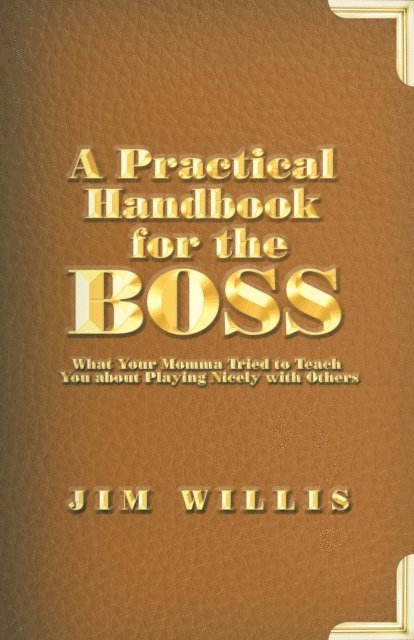 Jim Willis - Practical Handbook for the Boss, E-bok