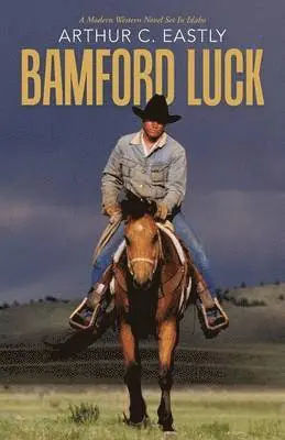 Arthur C Eastly - Bamford Luck, Häftad. Tillgänglighet: Lägg i varukorg