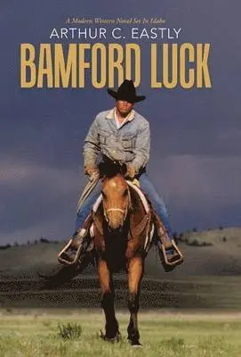 Arthur C Eastly - Bamford Luck, Inbunden. Tillgänglighet: Lägg i varukorg