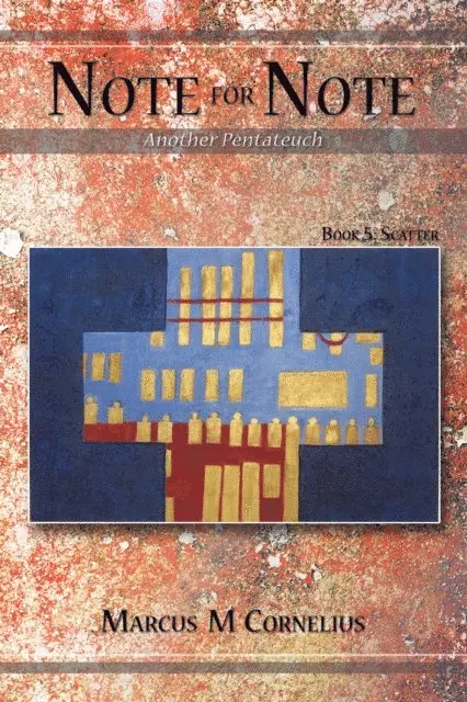 Marcus M Cornelius - Note for Note (Another Pentateuch) - Book 5:  Scatter, E-bok. Tillgänglighet: Lägg i varukorg
